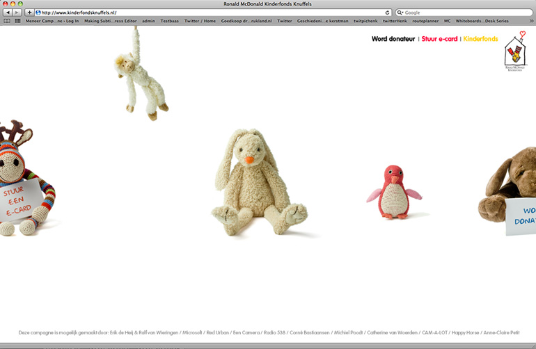 Dit is een afbeelding van een actiewebsite die gemaakt is voor het Ronald McDonald Kinderfonds om aandacht te geven voor hun vijf belangrijkste pijlers. In de donateurswervingscampagne die door Ralf van Wieringen samen met Erik de Heij (meneerCampagne) gewonnen werd bij een ADCN workshop, werd geheel vrijblijvend ontwikkeld. In de campagne spelen de knuffels van de patientjes de hoofdrol. Ze vertellen je wat het Ronald McDonald Kinderfonds allemaal doet voor de patiëntjes en de ouders. Zoals sportvelden, sporten organiseren, vakantie, woningen naast het ziekenhuis en verschillende activiteiten in en om het kinderziekenhuis. Ontwikkeld en gemaakt door Activates merkversterkend reclamebureau uit Sassenheim.