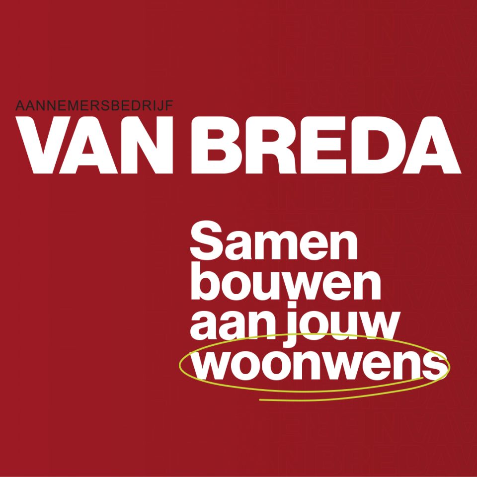 Branding logo huisstijl creatieve campagne beurs website social - design Van Breda aannemersbedrijf door merkversterkend reclamebureau Activates uit Sassenheim Teylingen Bollenstreek